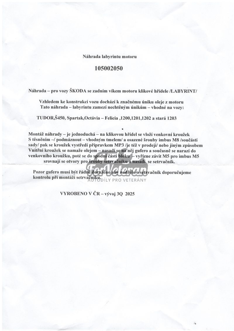 Náhrada labyrintu motoru - sada ŠKODA Tudor, 450, Spartak, Octavia, Felicia, 1200-2, stará 1203 ; 105002050
